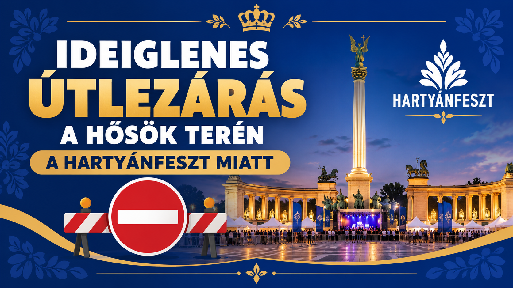 Ideiglenes útlezárás a Hartyánfeszt miatt