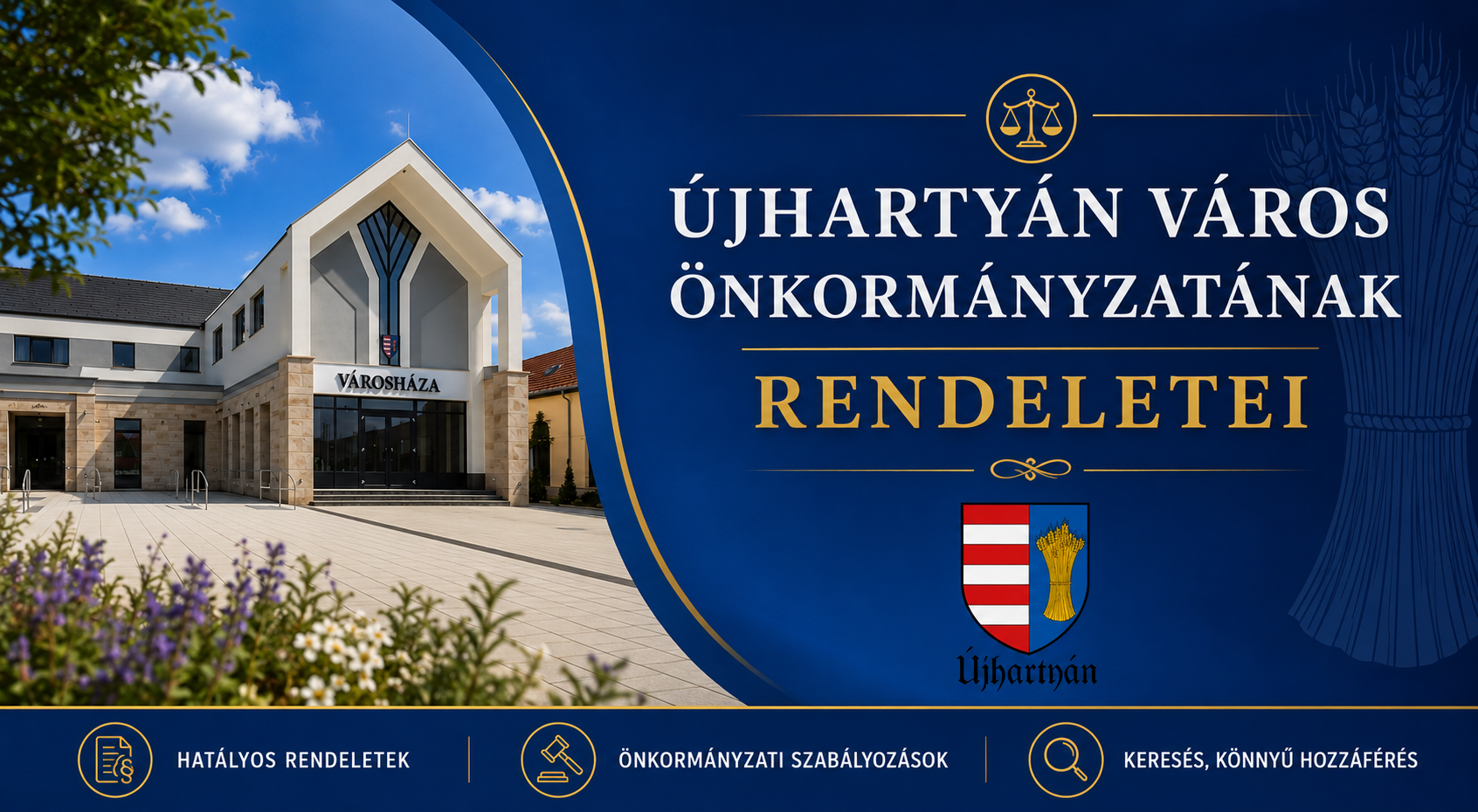 &Uacute;jharty&aacute;n V&aacute;ros &Ouml;nkorm&aacute;nyzat&aacute;nak Rendeleteik