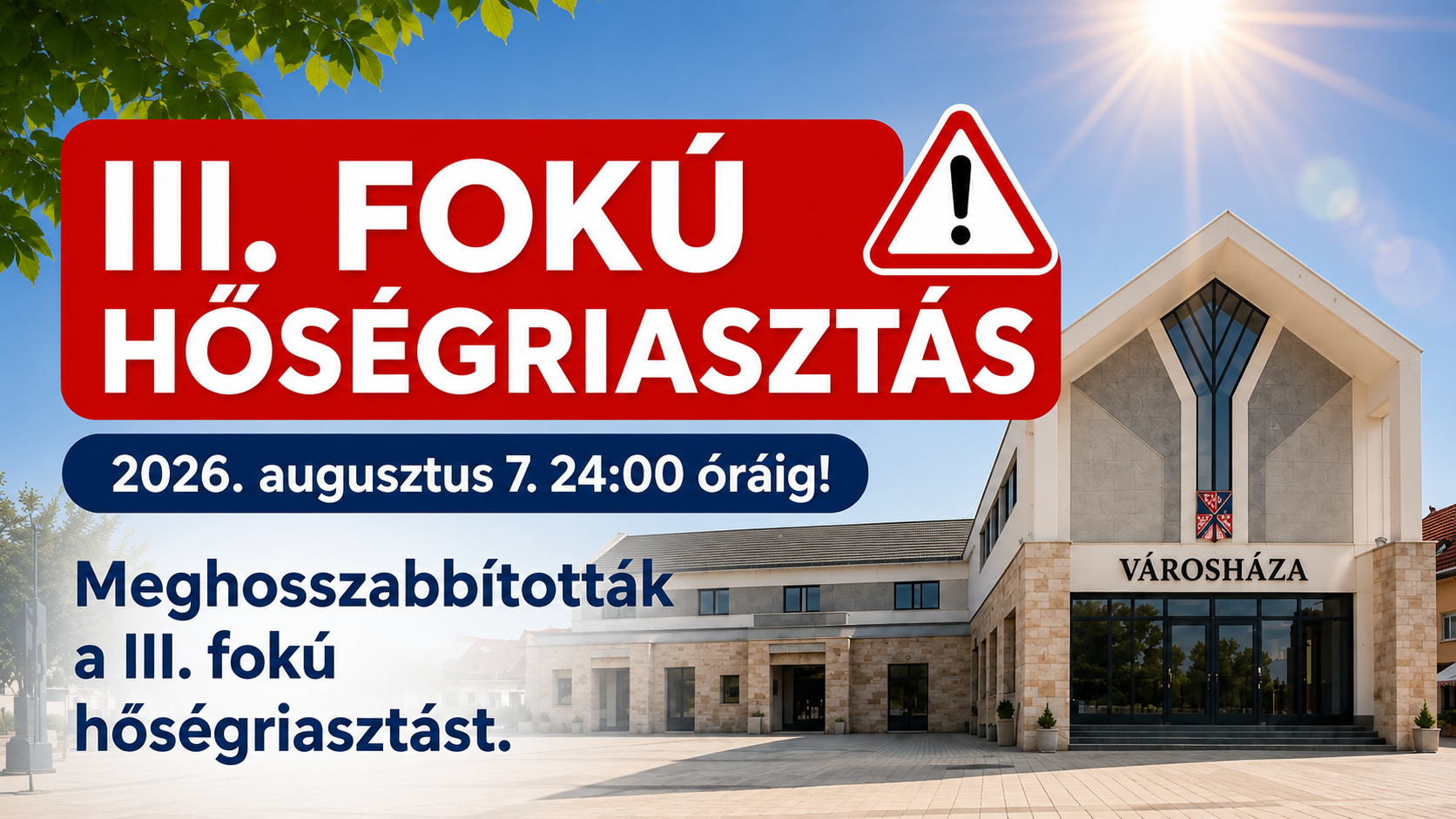 III. fokú hőségriasztás lép életbe!