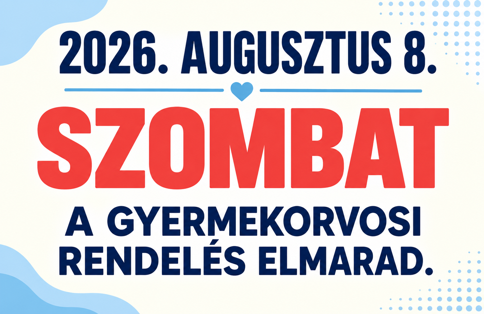 Gyermekorvosi rendelés elmarad!