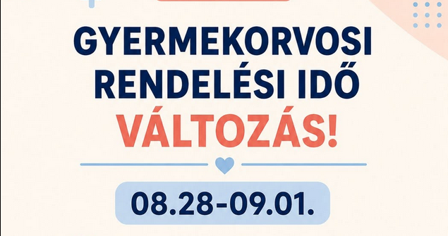 Gyermekorvos rendelési Idő Változás!