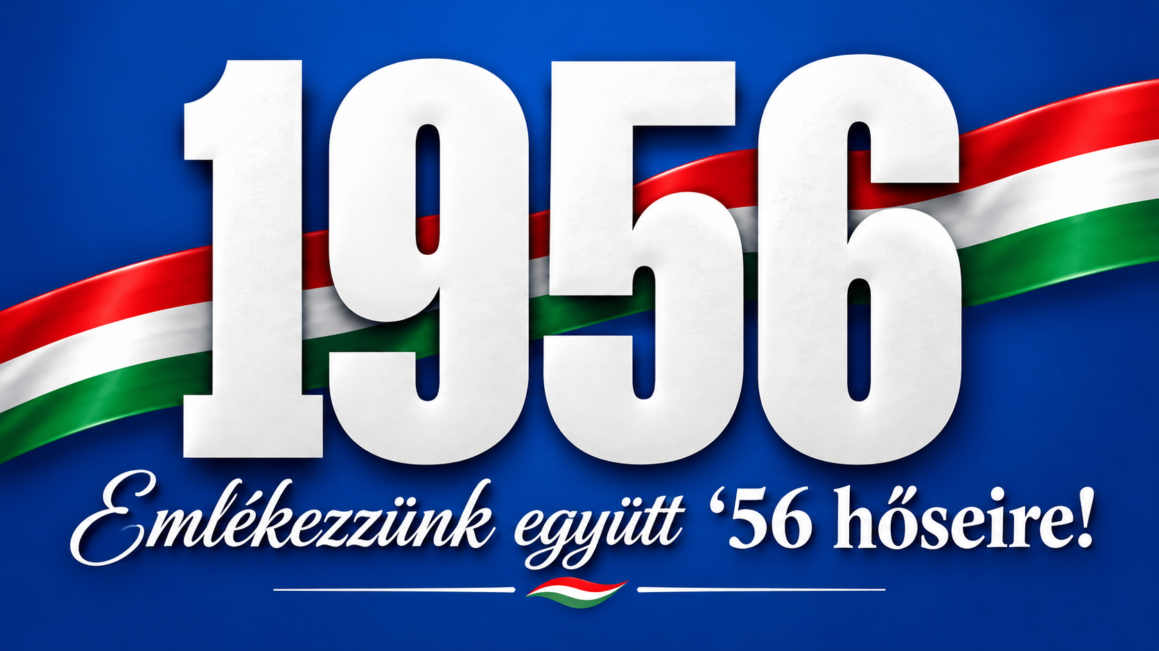1956-os forradalom emlékére ünnepi megemlékezés!