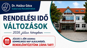 Rendelési idő változás a Halász Géza Rendelőintézetben!