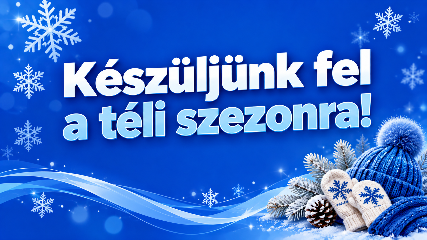 Készüljünk fel a téli szezonra!