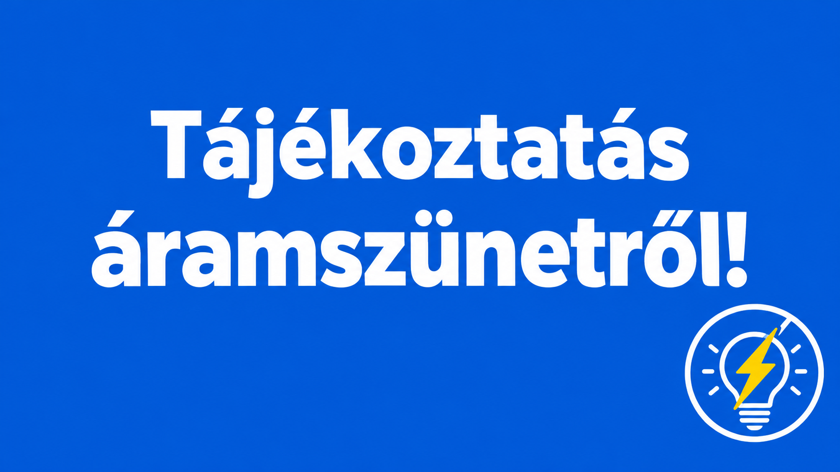 Áramszünet!