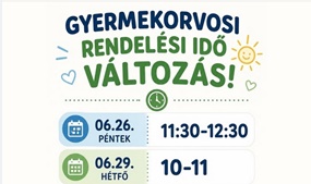 Gyermekorvos rendelési idő változás 2026. június!