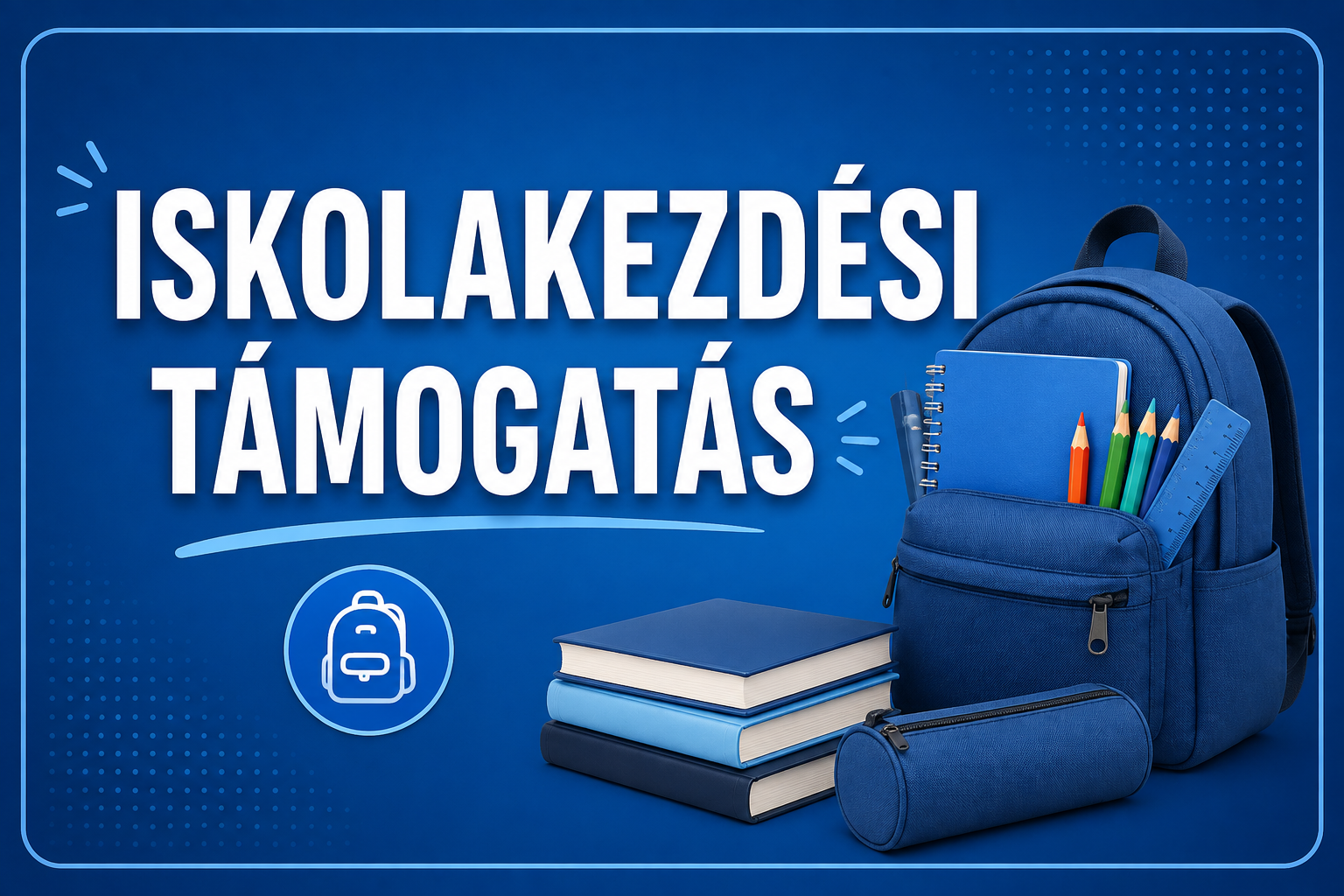 Iskolakezdési támogatás!