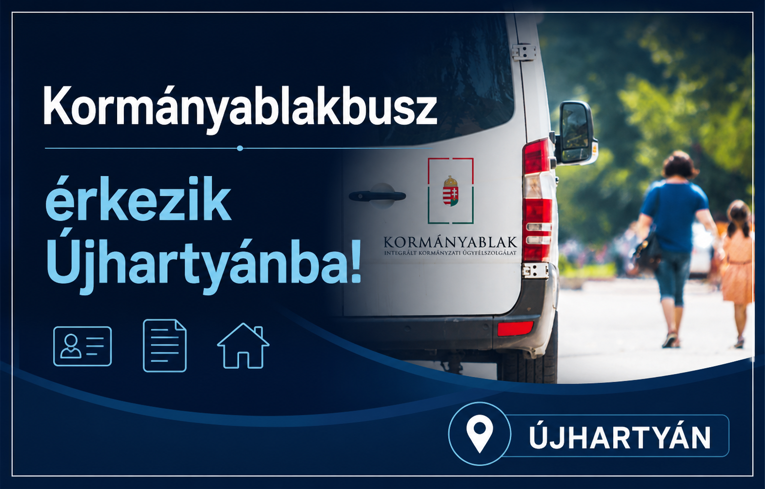 Kormányablakbusz érkezik 2026.08.13-án Újhartyánba!