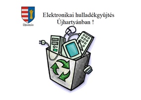 Elektronikai hulladékgyűjtés Újhartyánban!